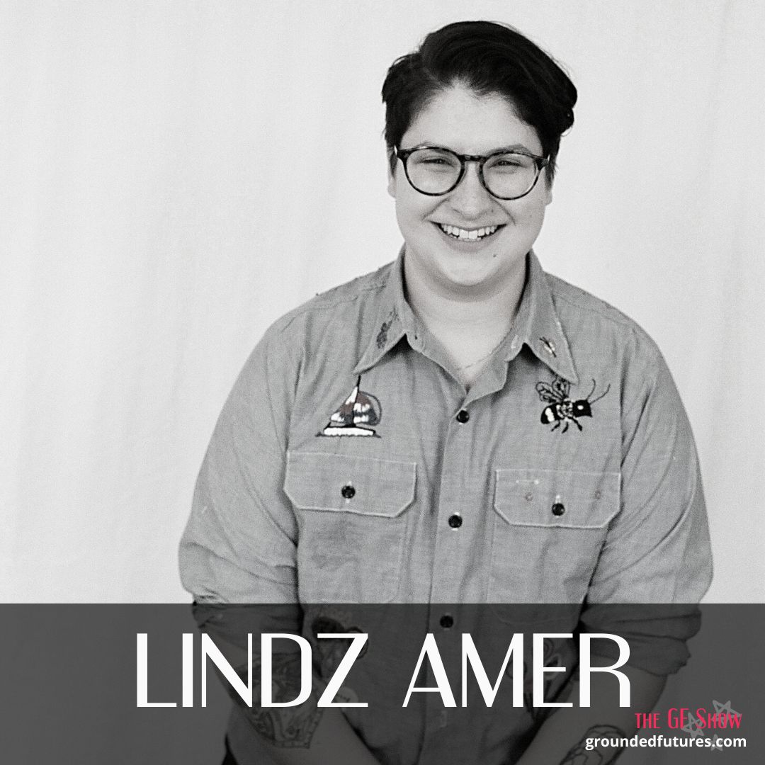 Lindz Amer smiles looking at the camera. Text reads Lindz Amer across the bottom with the Grounded Future Show Logo in the bottom right